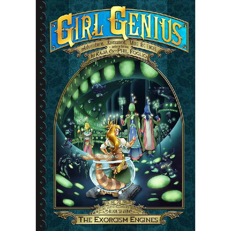 Girl Genius Book 20: The Exorcism Engines