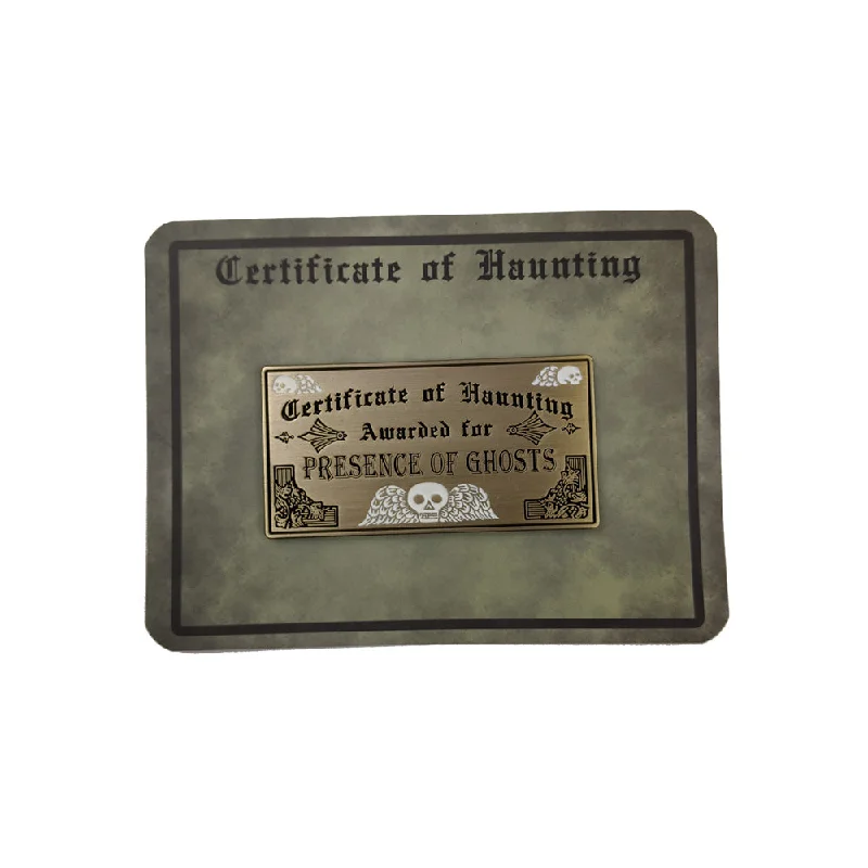 Certificate of Haunting Pin!